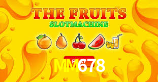 MM678,MM678 Bet