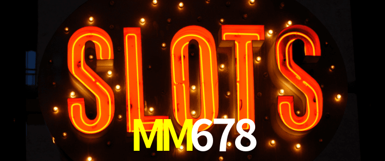 MM678 Bet